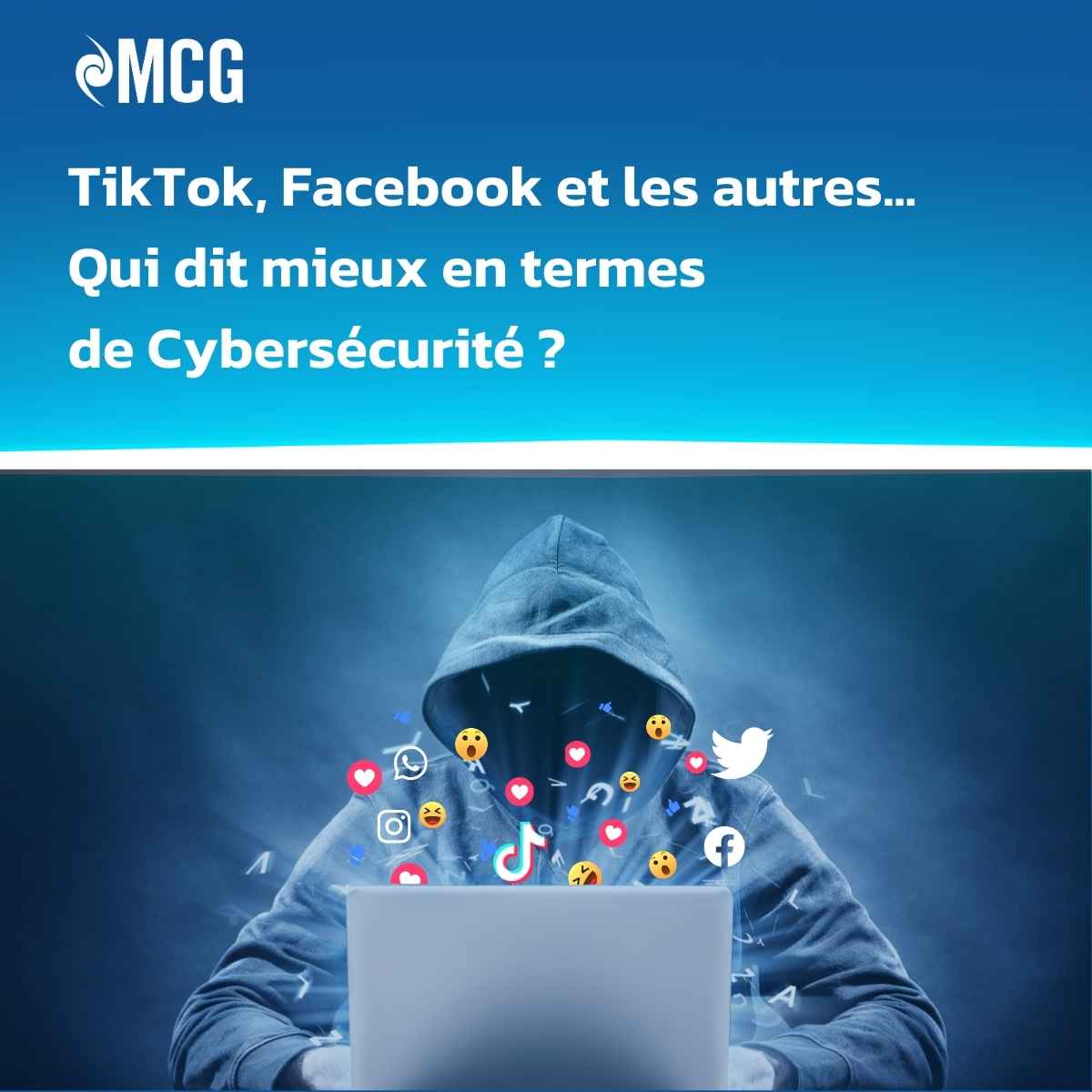 TikTok, Facebook, et les autres... Qui dit mieux en termes de cybersécurité ?