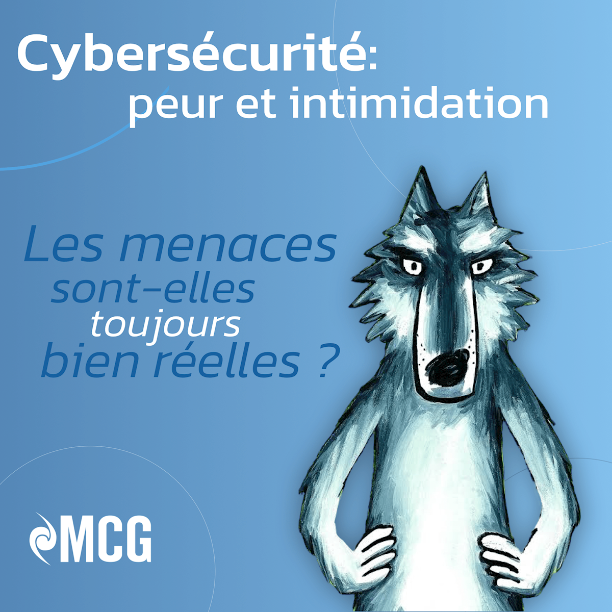 Cybersécurité : peur et intimidation - les menaces sont-elles toujours bien réelles ?