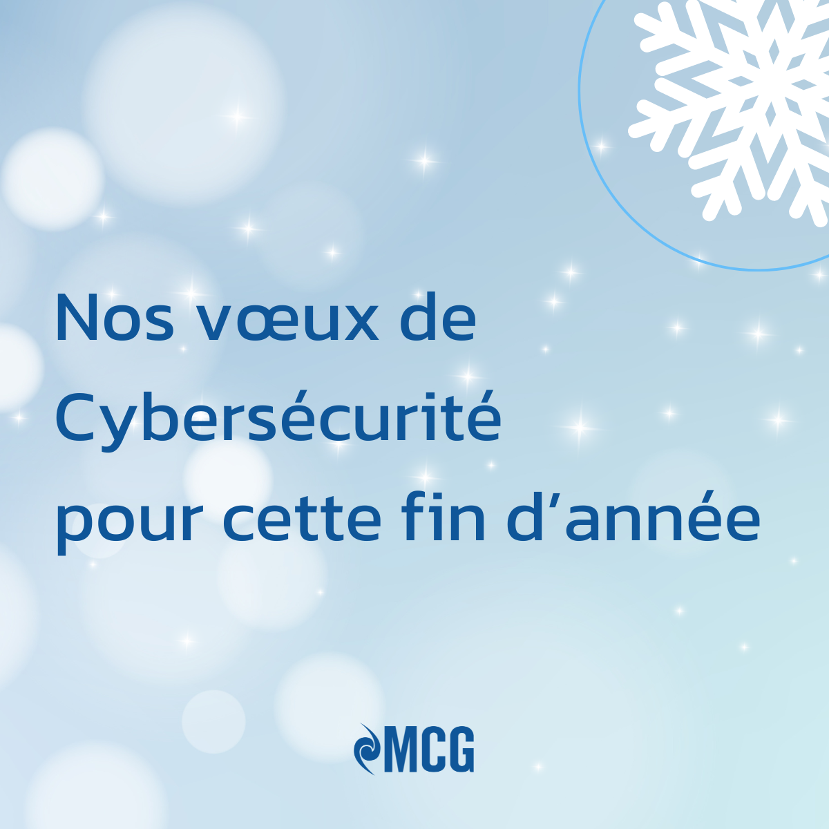 Nos vœux de Cybersécurité pour cette fin d’année