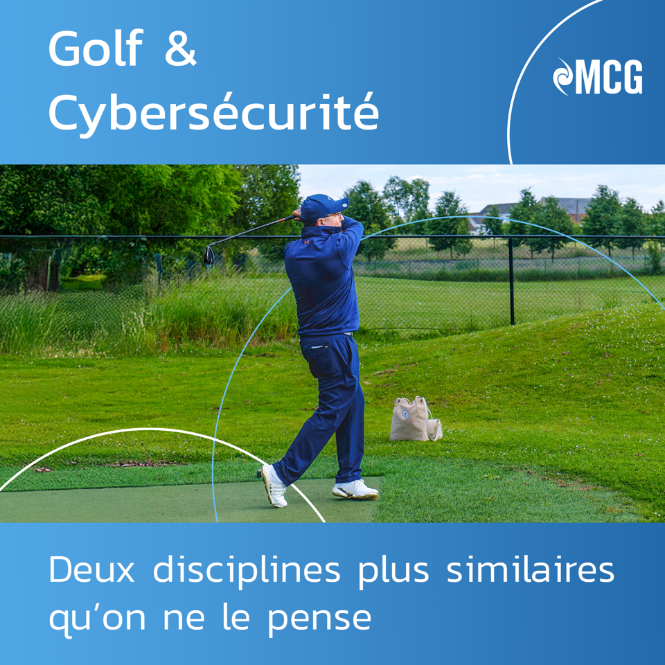 Golf & Cybersécurité : deux univers, des principes communs